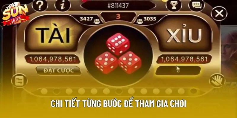Chi tiết từng bước để tham gia chơi Chi tiết từng bước để tham gia chơi